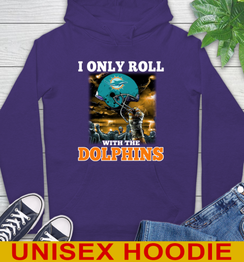 Miami Dolphins NFL Football I Only Roll With My Team Sports Hoodie 5