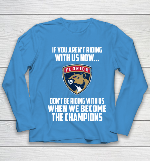 NHL Florida Panthers Hockey We Become The Champions Youth Long Sleeve 5