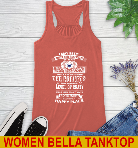 Charlotte Hornets NBA Basketball If You Mess With Me While I'm Watching My Team Racerback Tank - Image 4
