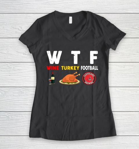 Cleveland Browns Giving Day WTF Wine Turkey Football NFL Women's V-Neck T-Shirt 6