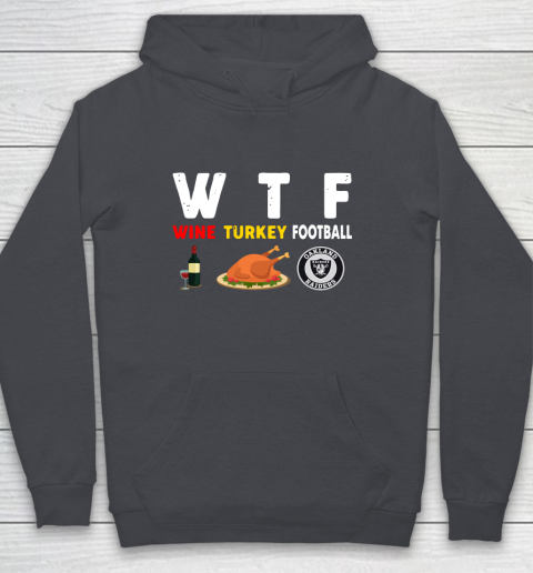 Oakland Raiders Giving Day WTF Wine Turkey Football NFL Youth Hoodie 5