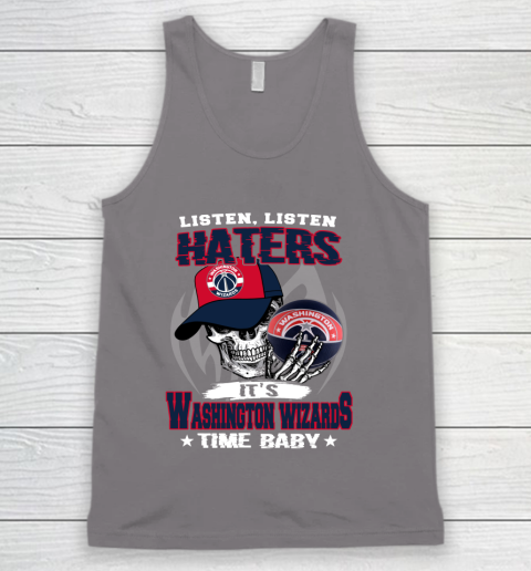 Listen Haters It is WIZARDS Time Baby NBA Tank Top 6