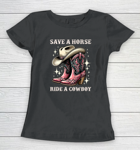 Save A Horse Ride A Cowboy Sarcastic Rodeo Cowgirl Women's T-Shirt