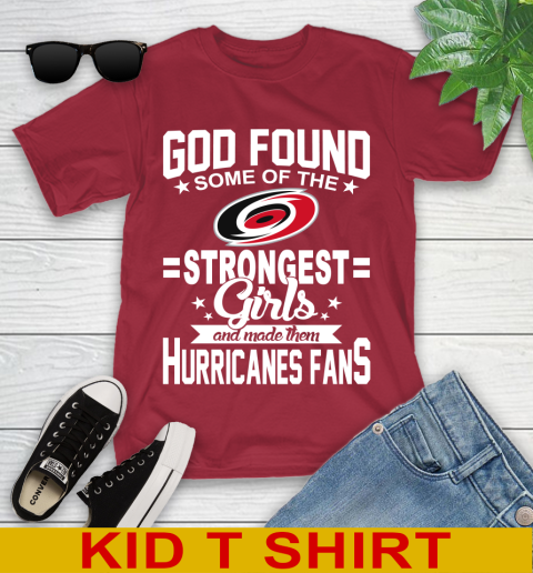 Carolina Hurricanes NHL Football God Found Some Of The Strongest Girls Adoring Fans Youth T-Shirt 12