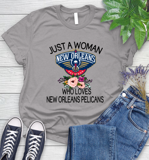 NBA Just A Woman Who Loves New Orleans Pelicans Basketball Sports Women's T-Shirt 3