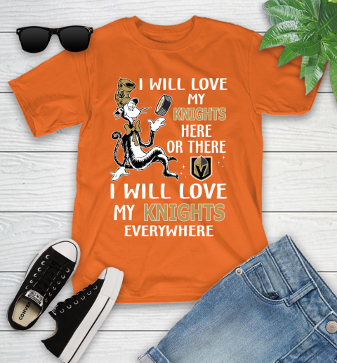 NHL Hockey Vegas Golden Knights I Will Love My Knights Leafs Everywhere Dr Seuss Shirt Youth T-Shirt 8