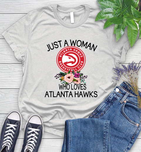 NBA Just A Woman Who Loves Atlanta Hawks Basketball Sports Women's T-Shirt