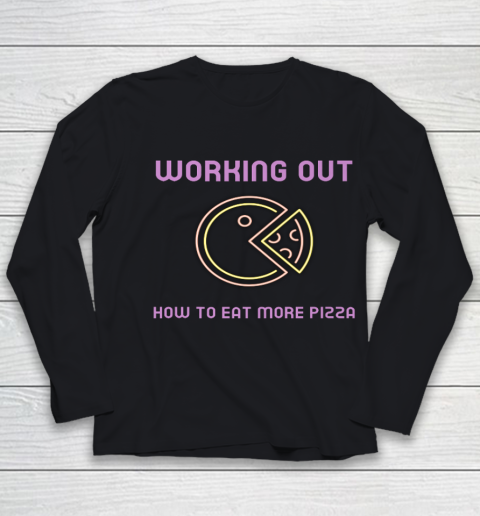 Working out how to eat more pizza Youth Long Sleeve