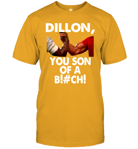 6yd2 dillon you son of a bitch predator epic handshake shirts jersey t shirt 60 front gold