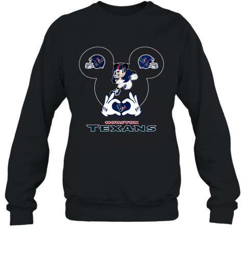I Love The Texans Mickey Mouse Houston Texans Sweatshirt