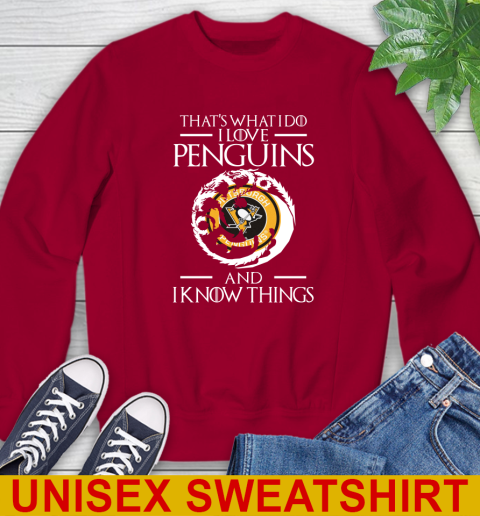 Pittsburgh Penguins NHL Hockey That's What I Do I Love My Team And I Know Things Game Of Thrones 33