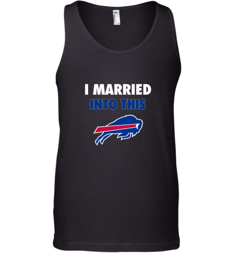 I Married Into This Buffalo Bills Tank Top