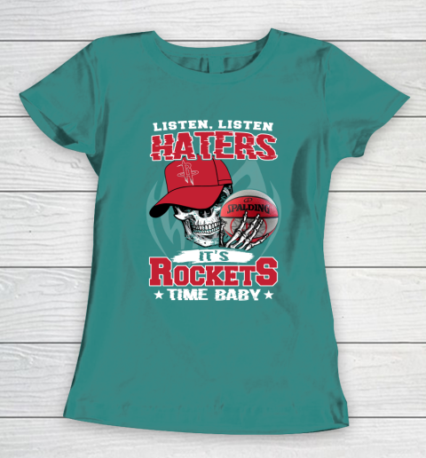 Listen Haters It is ROCKETS Time Baby NBA Women's T-Shirt 10