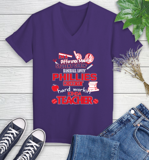 Philadelphia Phillies MLB I'm A Difference Making Student Caring Baseball Loving Kinda Teacher Women's V-Neck T-Shirt 3