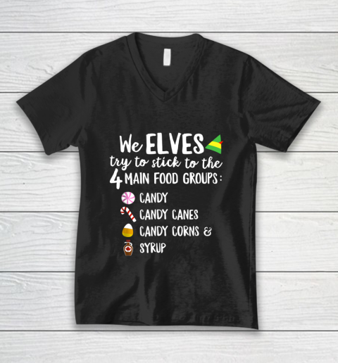 We Elves Stick To The Four Main Food Groups T Shirt Elf XMAS V-Neck T-Shirt