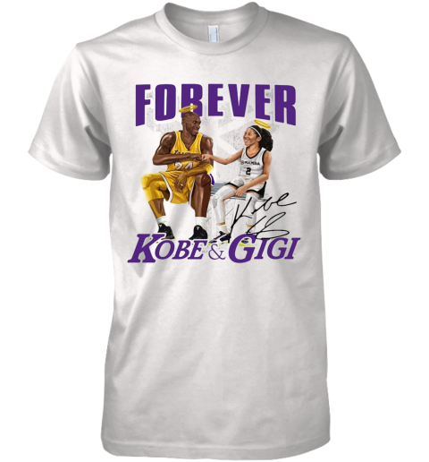 Forever Kobe And Gigi Signature Premium Men's T-Shirt