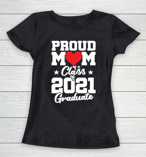Senior 2021 Proud Mom Graduation Class of 2021 Women's T-Shirt