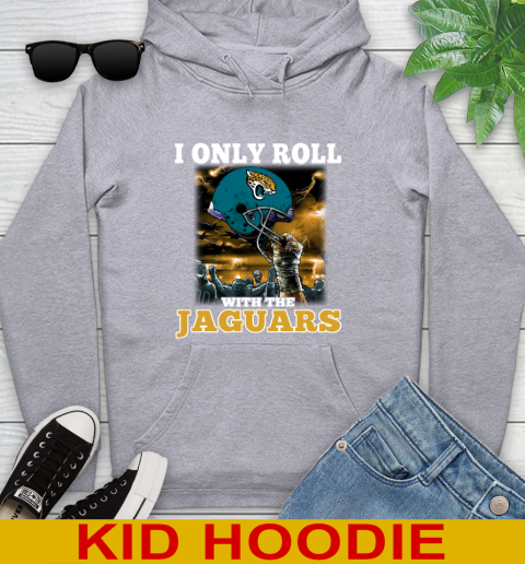 Jacksonville Jaguars NFL Football I Only Roll With My Team Sports Youth Hoodie 6