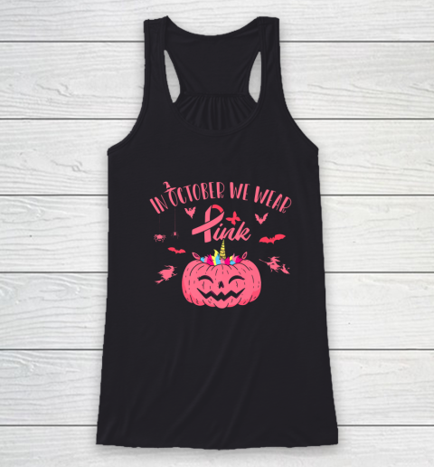 In October We Wear Pink Pumpkin Halloween Breast Cancer Gift Racerback Tank