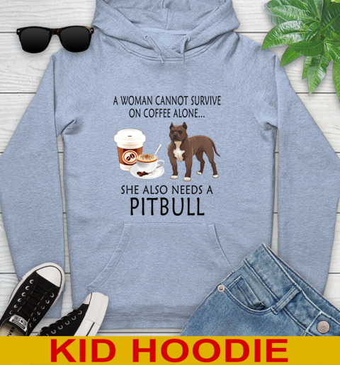 Women cannot survive on coffee alone she also need a PITBULL tshirt 118