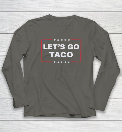 Let's Go Taco Long Sleeve T-Shirt 4