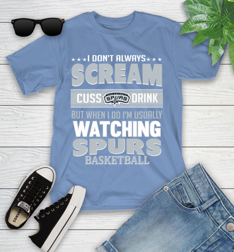 San Antonio Spurs NBA Basketball I Scream Cuss Drink When I'm Watching My Team Youth T-Shirt 15