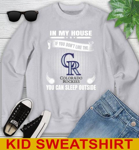 Colorado Rockies MLB Baseball In My House If You Don't Like The Rockies You Can Sleep Outside Shirt Youth Sweatshirt 4 Colorado Rockies MLB Baseball In My House If You Don't Like The Rockies You Can Sleep Outside Shirt Youth Sweatshirt - Image 4