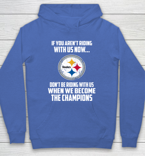 NFL Pittsburgh Steelers Football We Become The Champions Hoodie 6