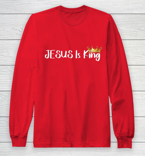 Jesus Is King Shirt Religious Christian Long Sleeve T-Shirt 7