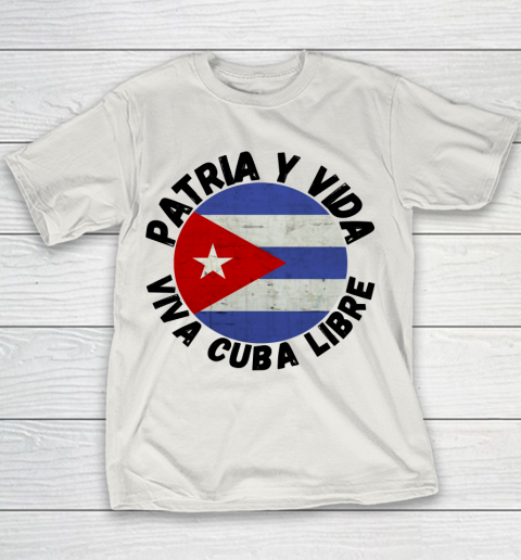 Patria Y Vida Viva Cuba Libre SOS CUba Free Cuba Youth T-Shirt 8