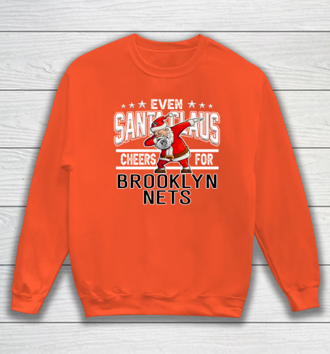 Brooklyn Nets Even Santa Claus Cheers For Christmas NBA Sweatshirt 3