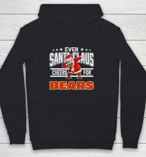 Chicago Bears Even Santa Claus Cheers For Christmas NFL Youth Hoodie