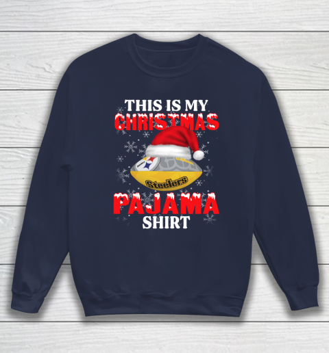 Pittsburgh Steelers This Is My Christmas Pajama Shirt NFL Sweatshirt 2
