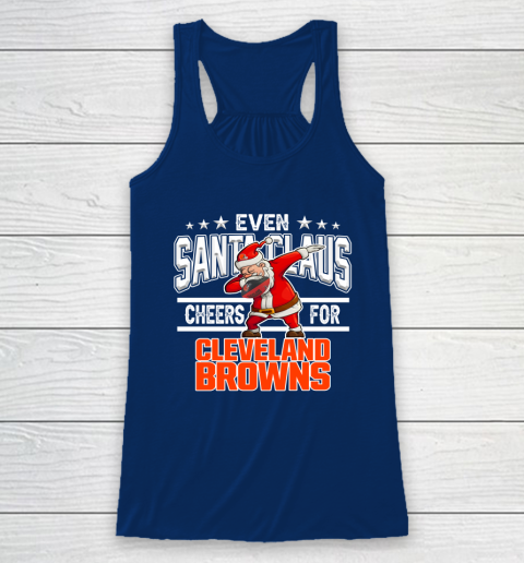 Cleveland Browns Even Santa Claus Cheers For Christmas NFL Racerback Tank 6