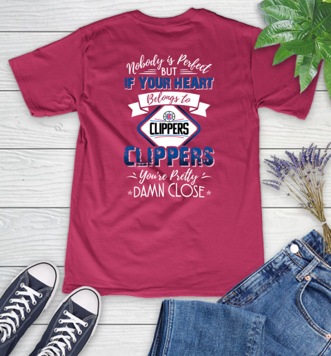 NBA Basketball LA Clippers Nobody Is Perfect But If Your Heart Belongs To Clippers You're Pretty Damn Close Shirt Women's V-Neck T-Shirt - Image 8