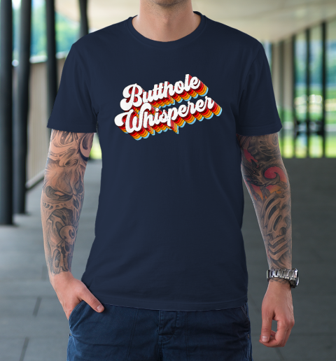 Butthole Whisperer T-Shirt 2