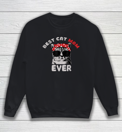 Funny Cat Best Cat Mom Ever Meow With My Cat Sweatshirt
