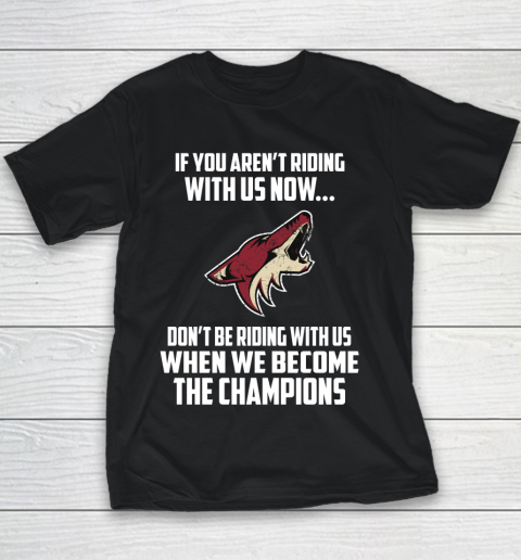 NHL Arizona Coyotes Hockey We Become The Champions Youth T-Shirt