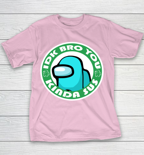 Among Us Shirt Idk Bro You Kinda Sus Youth T-Shirt 5