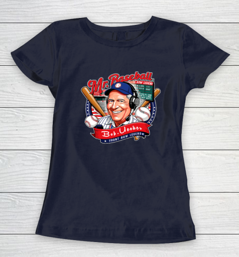 Bob Uecker  Mr Baseball Front Row Legend Funny Women's T-Shirt 2
