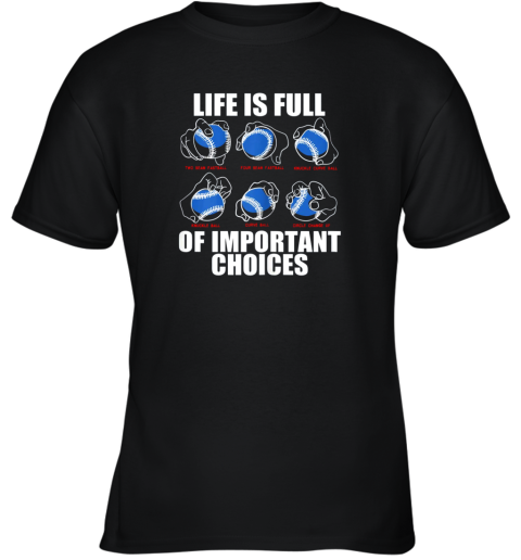 Types of Baseball Pitches Shirt Life Choices Pitcher Gift Youth T-Shirt