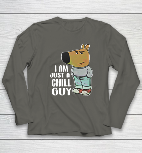 I Am Just A Chill Guy Long Sleeve T-Shirt 4