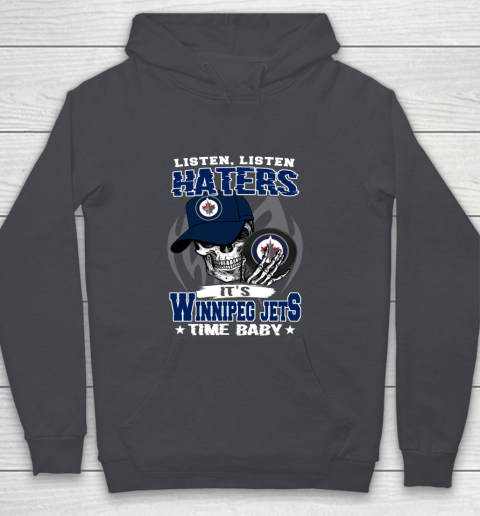 Listen Haters It is JETS Time Baby NHL Youth Hoodie 5