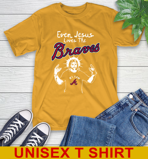 Atlanta Braves MLB Baseball Even Jesus Loves The Braves Shirt T-Shirt