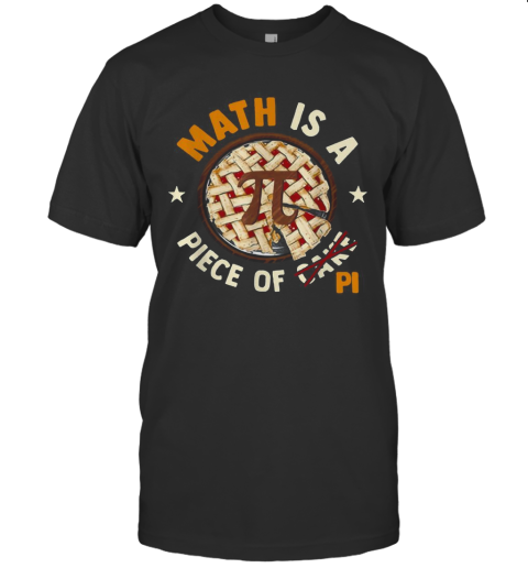 Math Is A Piece Of Cake Apple Pi Happy Pi Day 2020 T-Shirt