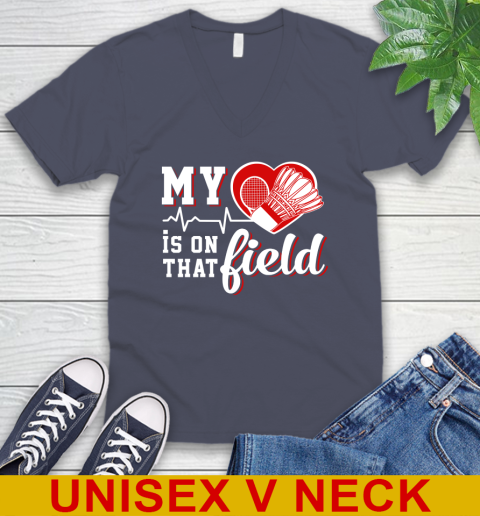 BADMINTON My Heart Is On That Field Sports V-Neck T-Shirt 7
