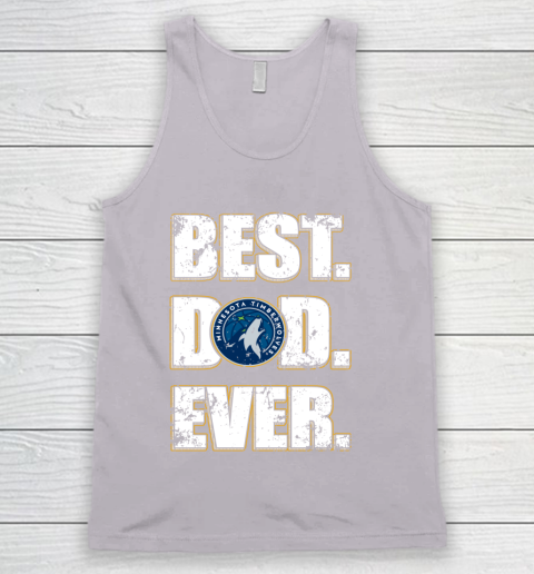 NBA Minnesota Timberwolves Basketball Best Dad Ever Family Shirt Tank Top 3