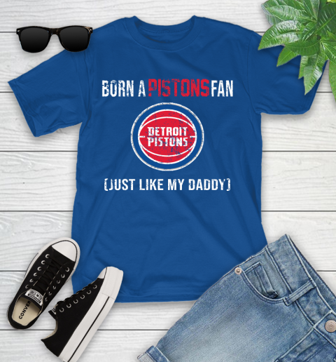 NBA Detroit Pistons Loyal Fan Just Like My Daddy Basketball Shirt Youth T-Shirt 10