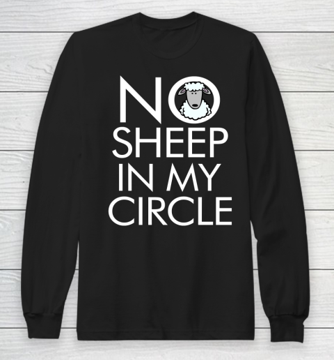 No Sheep In My Circle Funny Long Sleeve T-Shirt