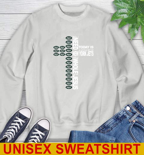 NFL All I Need Today Is A Little Bit Of New York Jets Cross Shirt Sweatshirt 5